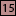 15