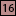 16