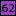 62